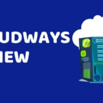 Cloudways Review Managed Cloud Hosting